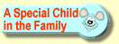 Link to A Special Child in the Family